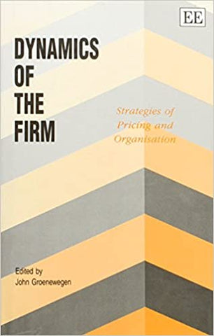 DYNAMICS OF THE FIRM : Strategies of Pricing and Organization