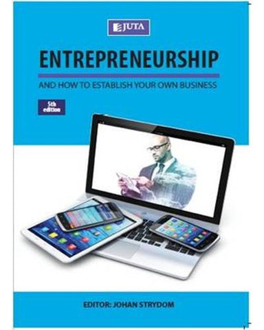 Entrepreneurship and how to establish your own business