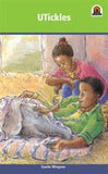 Junior African Writers Series IsiXhosa: Utickles [Tickles]