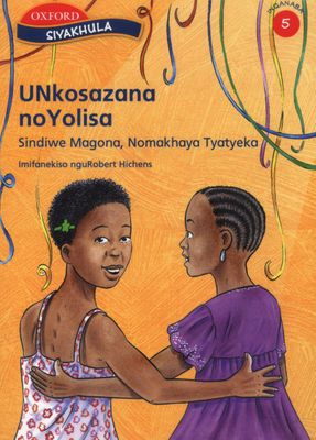 Unkosazana noyolisa: Reader 2: Gr 5 (Xhosa, Staple bound)