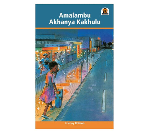 Junior African Writers Series IsiZulu: Amalambu Akhanya Kakhulu [The Bright Lights]