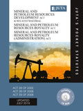 Mineral and Petroleum Resources Development Act 28 of 2002 & Related Material; Mineral and Petroleum Resources Royalty Act 28 of 2008; Mineral And Petroleum Resources Royalty (Administration) Act 29 of 2008 (Juta's Pocket Statutes) (2019 - 5th edition)