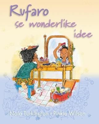 Rufaro se wonderlike idee