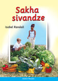 WE MAKE A GARDEN: (SISWATI) SAKHA SIVANDZE