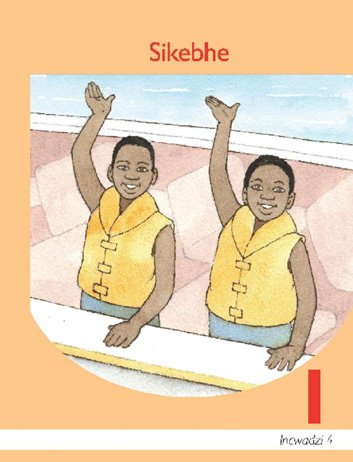 SIKEBHE LIBANGA 1 SIGABA 4 INCWADZI YEKUFUNDZA