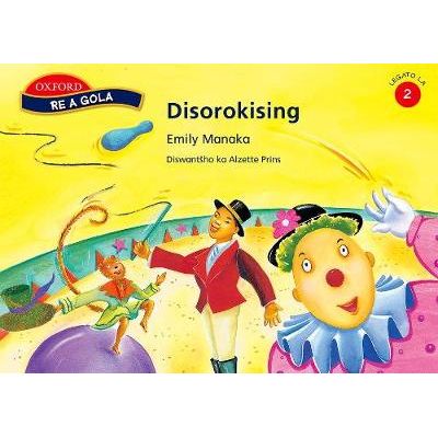 Disorokising: Reader 2: Gr 2 (Sotho, Northern, Paperback)