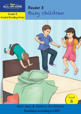 New All-In-One Grade R Graded Reading Series: Level 6 Reader 3: Busy children