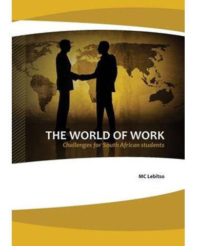 The world of work - Challenges for South African students (Paperback)