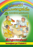 SISWATI LESICWENGEKILE GRADE 1 READER 1 SINGUMNDENI