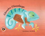 THE SINGING CHAMELEON (ZULU) UNWABU OLUCULAYO