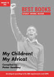 Study Work Guide: My Children! My Africa! Grade 12 First Additional Language