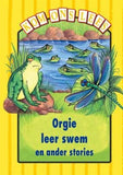 Kom Ons Lees Geel Vlak: Orgie leer swem en ander stories