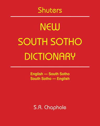 SHUTERS NEW SOUTH SOTHO DICTIONARY (ENGLISH)