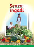 WE MAKE A GARDEN: (ZULU) SENZA INGADI