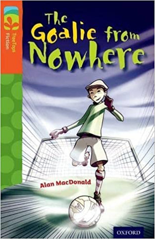 The Goalie from Nowhere (New edition)