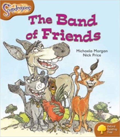 Oxford Reading Tree: Level 8: Snapdragons: The Band of Friends