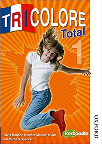Tricolore Total 1 Student Book by S Honnor