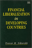 Financial Liberalization in Developing Countries