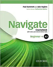 Navigate: A1 Beginner: Coursebook with DVD and Oxford Online Skills Program (Navigate)