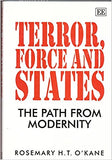 Terror, Force and States : The Path from Modernity