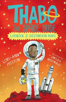 Thabo The Space Dude - Logbook2: Destination Mars (Paperback)