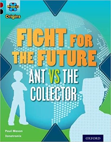 Into the Future Level 20: Fight for the Future: Ant vs the Collector