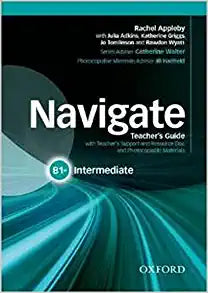 Navigate Intermediate B1+ Teachers Book and Teachers Resource Disc Pack