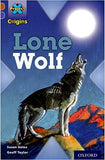 Project X Origins: Brown Book Band, Oxford Level 11: Strong Defences: Lone Wolf