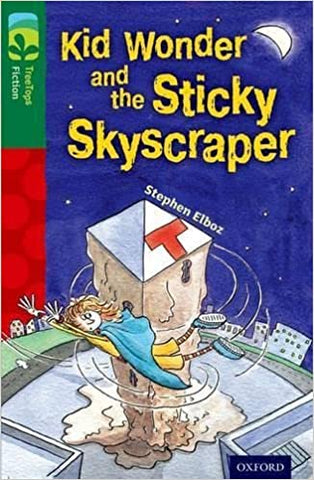 Kid Wonder and the Sticky Skyscraper (New edition)