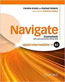 Navigate: B2 Upper-Intermediate. Coursebook with DVD and Oxford Online Skills Program