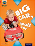 Project X Origins: Red Book Band, Oxford Level 2: Big and Small: Big Car, Small Car Paperback