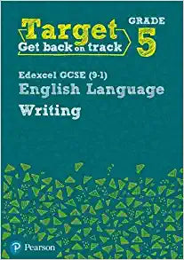 Target Grade 5 Writing Edexcel GCSE (9-1) English Language Workbook Paperback – September 29, 2016 by David Grant  (Author)