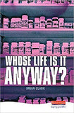 Heinemann Plays: Who's Life is it Anyway?