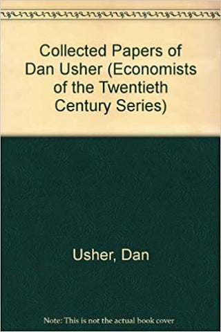 National accounting and economic theory: The Collected Papers of Dan Usher