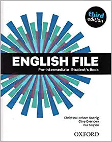 English File 3rd : Pre-Intermediate: Student's Book 2019 Edition