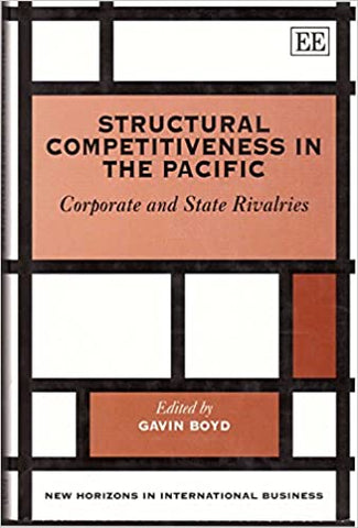 Structural Competitiveness in the Pacific : Corporate and State Rivalries