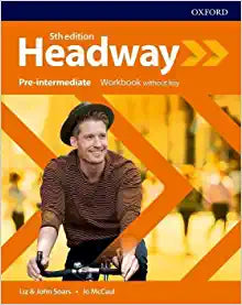 New Headway 5th Edition Pre-Intermediate. Workbook with key 5th Edition