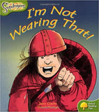 Oxford Reading Tree: Level 7: Snapdragons: I'm Not Wearing That! Paperback – January 27, 2005