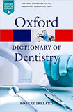 A Dictionary of Dentistry (Oxford Quick Reference) 1st Edition, Kindle Edition