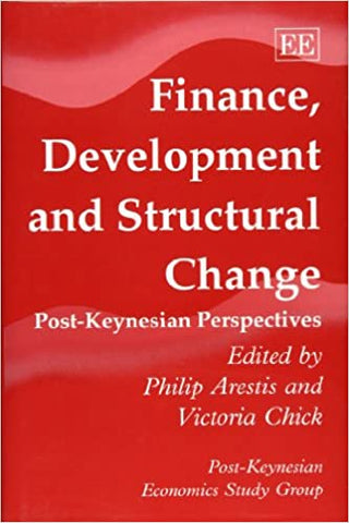 Finance, Development and Structural Change : Post-Keynesian Perspectives