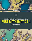Pearson Edexcel International A Level Mathematics Pure 4 Student Book