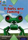 Project X Origins: Brown Book Band, Oxford Level 11: Strong Defences: The X-Bots Are Coming