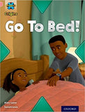 Project X Origins: Pink Book Band, Oxford Level 1+: My Family: Go to Bed! Paperback
