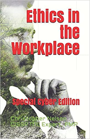 Ethics in the Workplace: Why organizations fail Paperback – March 18, 2018
