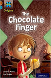 roject X Origins: Brown Book Band, Oxford Level 9: Chocolate: The Chocolate Finger