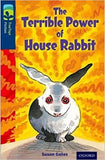 The Terrible Power of House Rabbit (New edition)