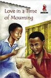 Junior African Writers Series HIV/Aids Lvl D: Love in a Time of Mourning
