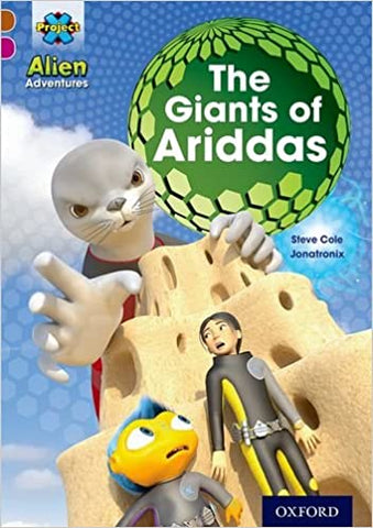 Project X Alien Adventures: Brown Book Band, Oxford Level 10: The Giants of Ariddas