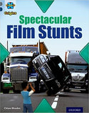 Project X Origins: Grey Book Band, Oxford Level 14: Behind the Scenes: Spectacular Film Stunts