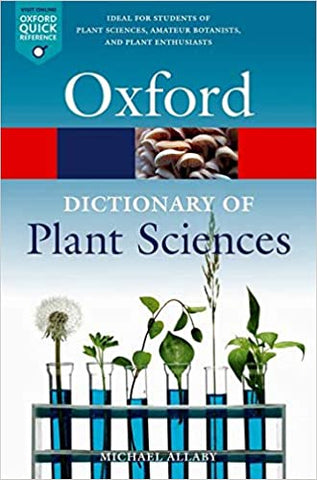 A Dictionary of Plant Sciences (Oxford Quick Reference) 4th Edition